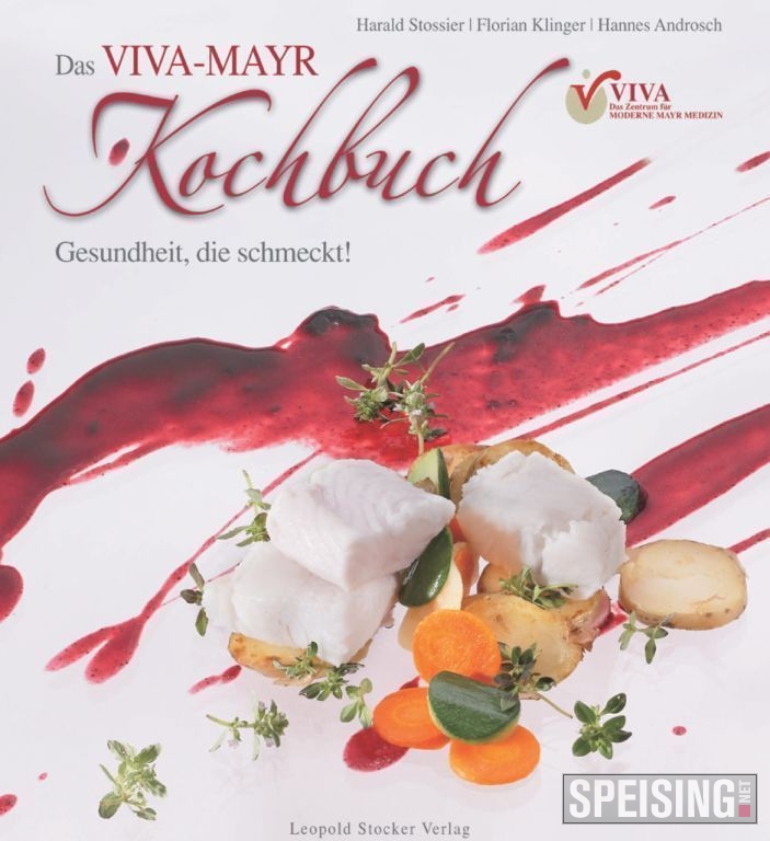 Mehr als Milch und Semmeln: Das neue Mayr Kochbuch